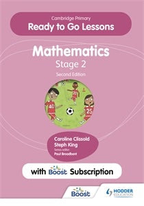 Book cover image for Cambridge Primary Ready to Go Lessons for Mathematics 2 Second edition with Boost subscription ISBN: 9781398351264